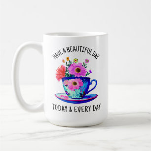 Mug Bonne journée aujourd'hui et chaque jour
