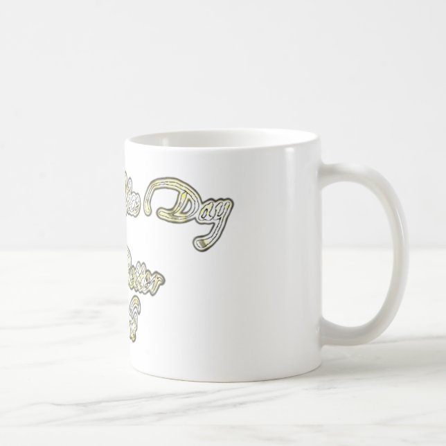 Mug Bonne journée et une meilleure soirée Citation d'a (Droite)