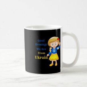 Mug Bonsoir Nous Venons D'Ukraine - Popul Ukrainienne