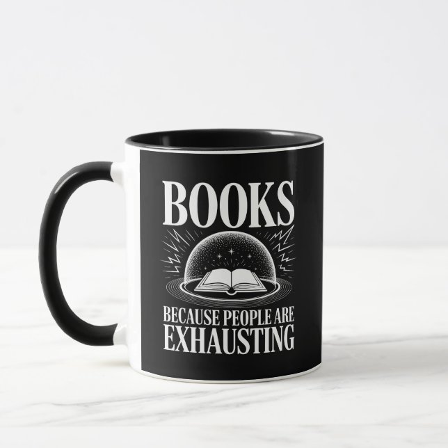 Mug Books Because People are Exhausting Reader (Gauche)