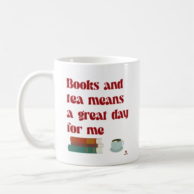 Mug Books Tea Great Day pour moi confortable lecteur S (Gauche)