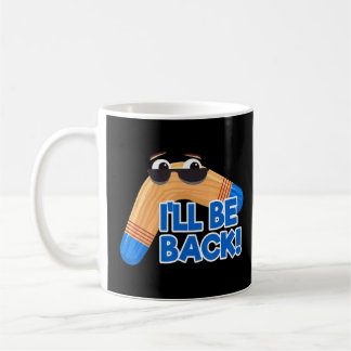 Mug Boomerang Ill Be Back Fast Catch Boomerang