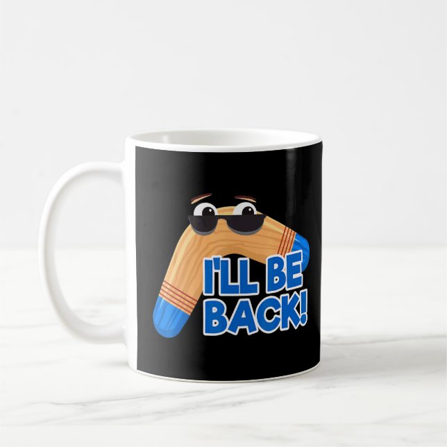 Mug Boomerang Ill Be Back Fast Catch Boomerang (Gauche)