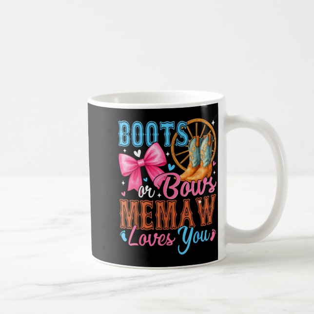 Mug Boots Or Bows Memaw Loves You Gender Reveal Family (Droite)