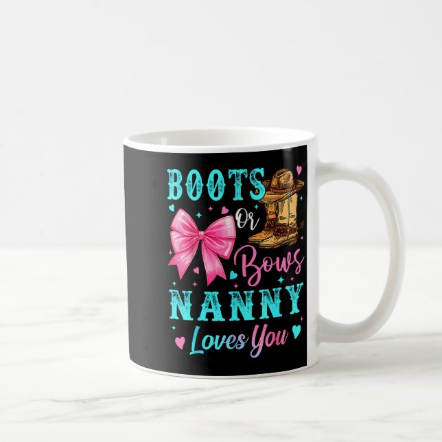 Mug Boots Or Bows Nanny Loves You Gender Reveal Family (Droite)