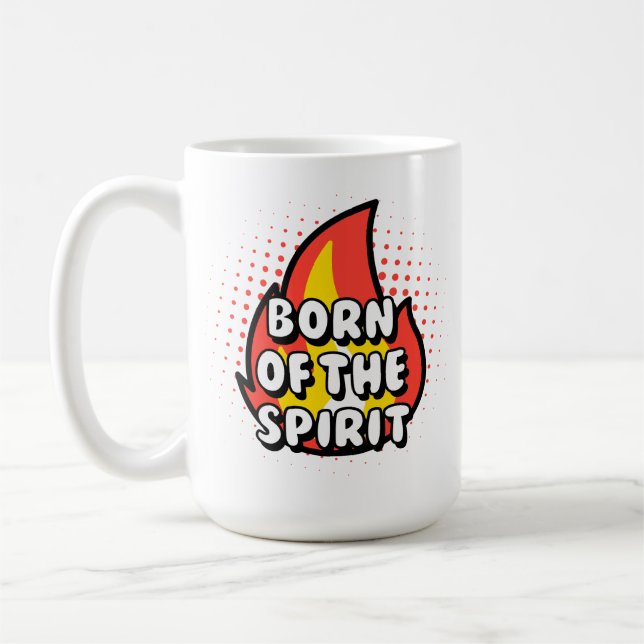 Mug Born of The Spirit, Christian quotes (Gauche)