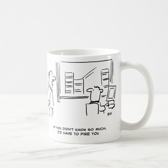 Mug Boss dit que si vous ne saviez pas autant, je vous (Droite)