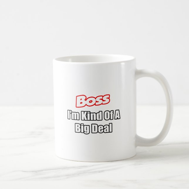 Mug Boss... une sorte de Big Deal (Droite)