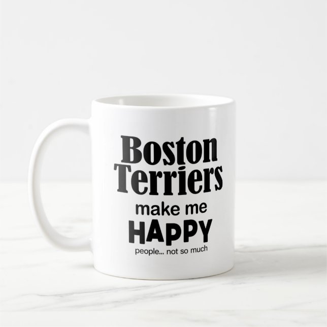 Mug Boston Terriers Me Rendre Heureux (Gauche)