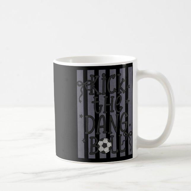 Mug Botter Le Dang Ll Drôle De Match De Football Maman (Droite)