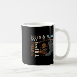 Mug Bottes et Bling C'est une Chose de Cowgirl Western