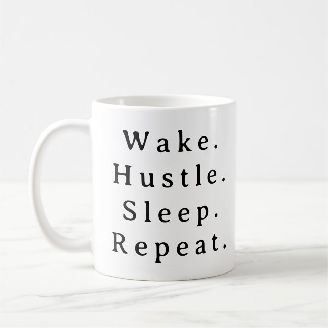 Mug Boug de devis pour entrepreneur - Wake Hustle Repe (Gauche)