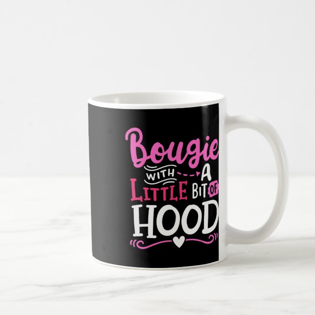 Mug Bougie avec un peu de quartier drôle de filles noi (Droite)