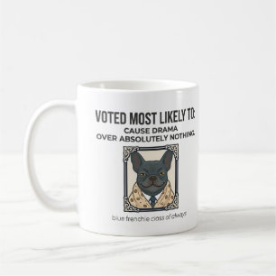 Mug Bouledogue Français le Plus Susceptible de Causer 