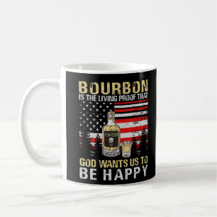 Mug Bourbon Est La Preuve Vivante Que Dieu Veut Que No