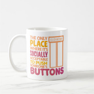 Mug Bouton amusant Citations Pousseur Ascenseur Humour