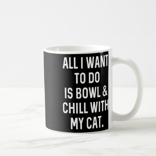 Mug Bowler Bowler Bowler Et Chill Avec Cat Mens Femmes (Droite)