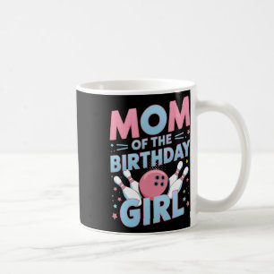 Mug Bowling Anniversaire Maman De La Fille D'anniversa
