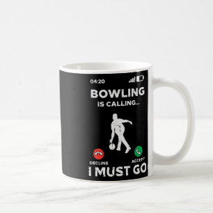 Mug Bowling Appelle Je Dois Aller Drôle Bowler Hommes