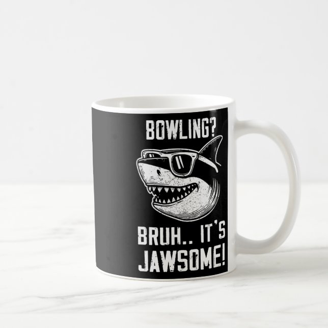 Mug Bowling Bruh C'est Jawsome Enfants de requin Drôle (Droite)