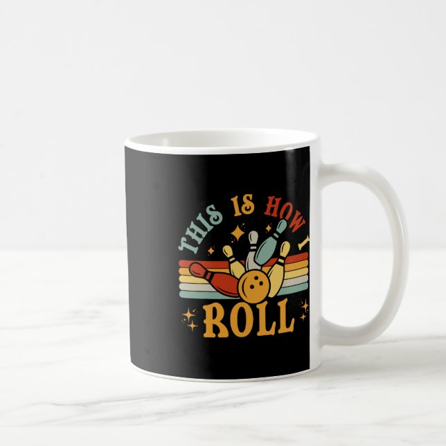 Mug Bowling C'Est Comme Ça Que Je Roule Hommes Femmes  (Droite)