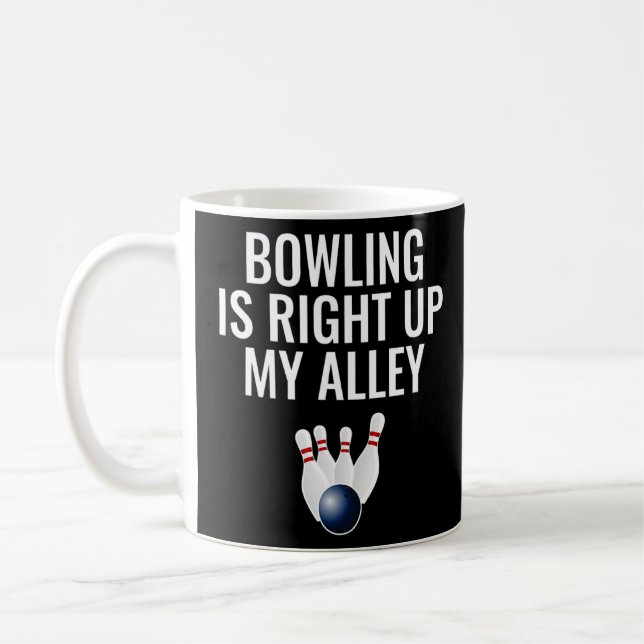 Mug Bowling Est Juste En Haut De Mon Allée (Gauche)