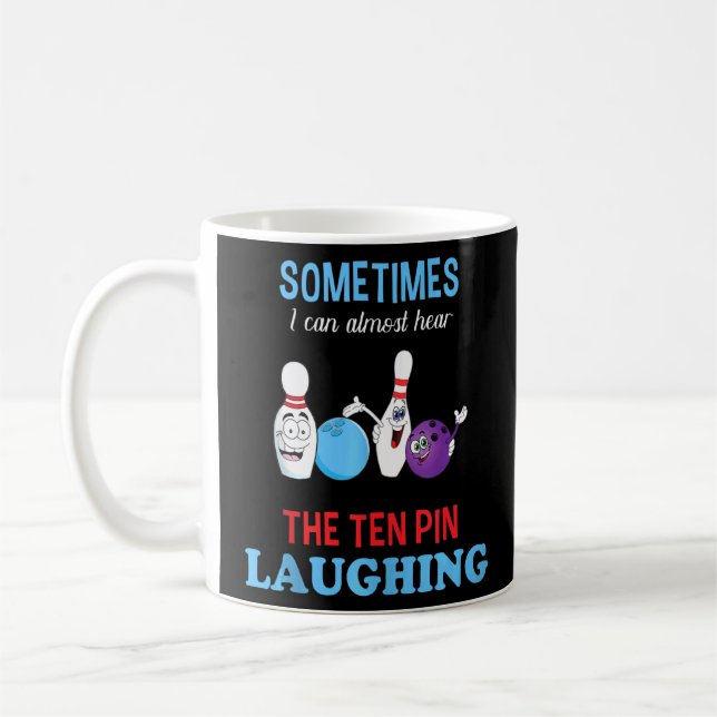 Mug Bowling Je Peux Entendre Dix Épingles rire drôle B (Gauche)