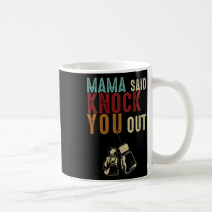 Mug Boxe Kickboxing Maman a dit Knock U Out Fête des m