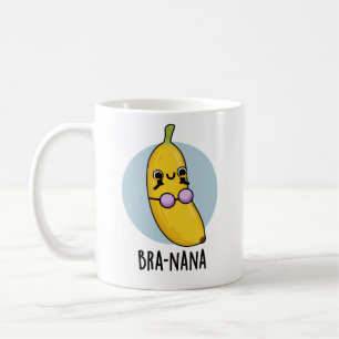 Mug Bra-nana Funny Banana Bra Pun
