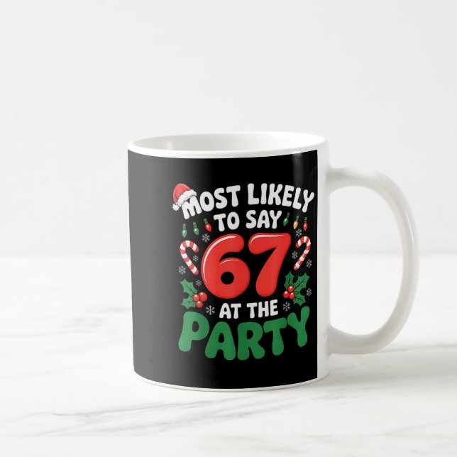 Mug Brainrot Funny Xmas 67 Mème Noël Le Plus Susceptib (Droite)