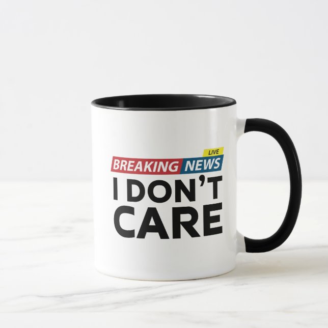 Mug Breaking News Je m'en fiche (Droite)