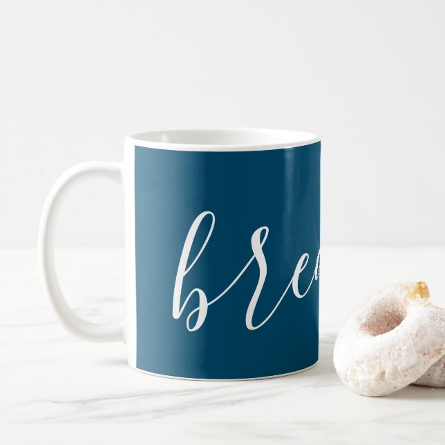 Mug Breathe Script Inspiration Moderne Bleu Blanc Bleu (Avec donut)