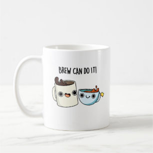 Mug Brew Peut Le Faire Drôle Pun Thé De Café