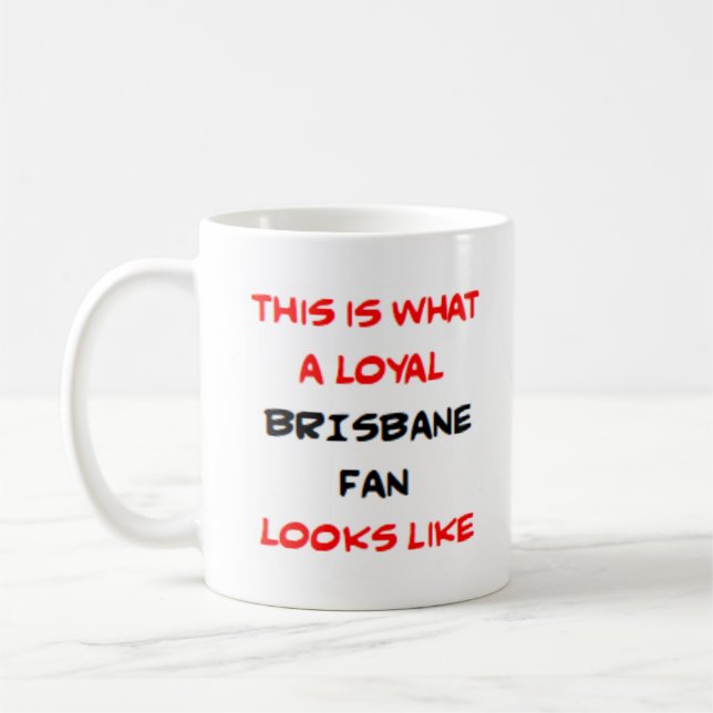 Mug brisbane fan, loyal (Gauche)