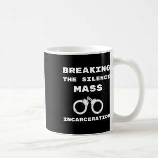 Mug Briser Le Silence Sur Les menottes De L'Emprisonne