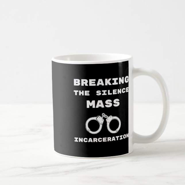 Mug Briser Le Silence Sur Les menottes De L'Emprisonne (Droite)