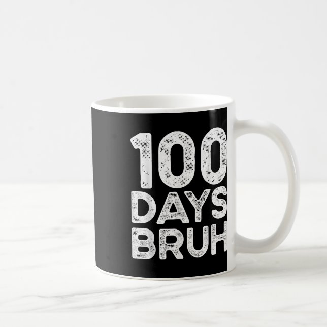 Mug Bruh 100 Jours De Professeur D'École Enfant 2025 1 (Droite)