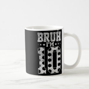 Mug Bruh 10e anniversaire de football Bruh j'ai 10 ans