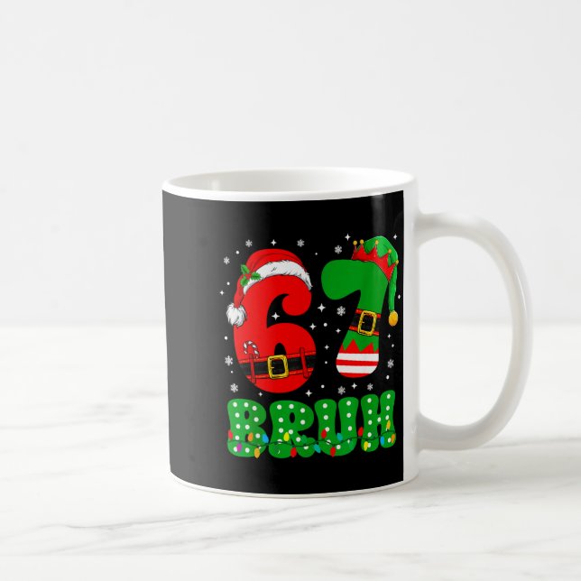 Mug Bruh 67 Six Seven 6 7 Meme Christmas Funny Boy Gir (Droite)