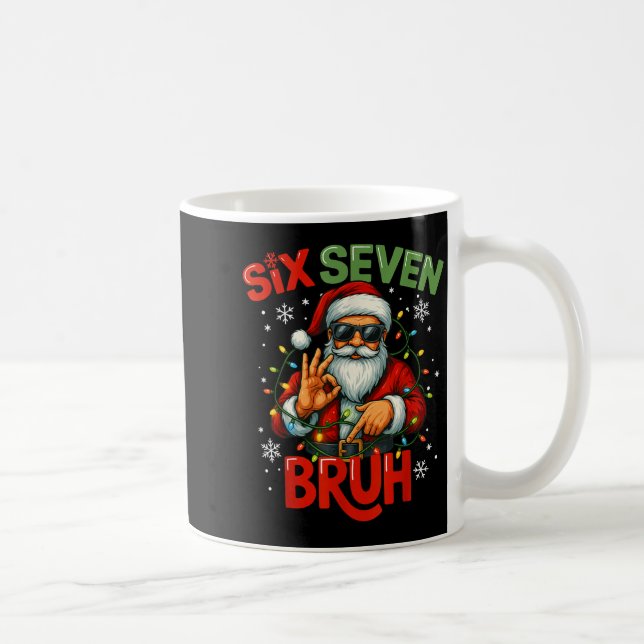 Mug Bruh 6 7 Christmas 67 Santa Six Seven Christmas Bo (Droite)