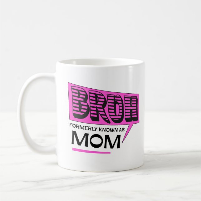 Mug Bruh Antérieurement Connu Comme Maman Cool Maman L (Gauche)