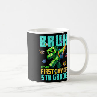 Mug Bruh C'est Ma Première Journée De 5e Rentree Scola