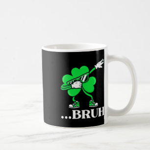 Mug Bruh Dabbing Trèfle Drôle St Patrick Jour Teens