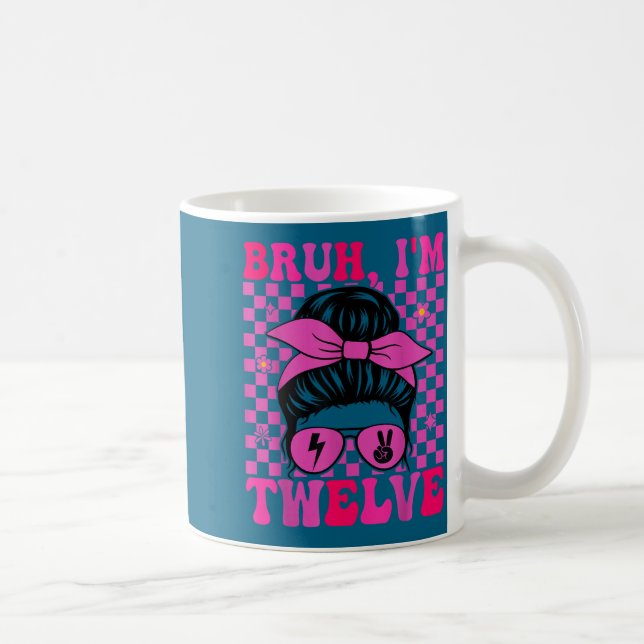 Mug Bruh douze 12 12e anniversaire filles groovy 12 an (Droite)