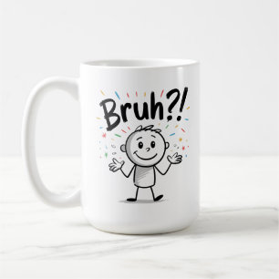 Mug Bruh ? ! Drôle Stick Figure Cartoon