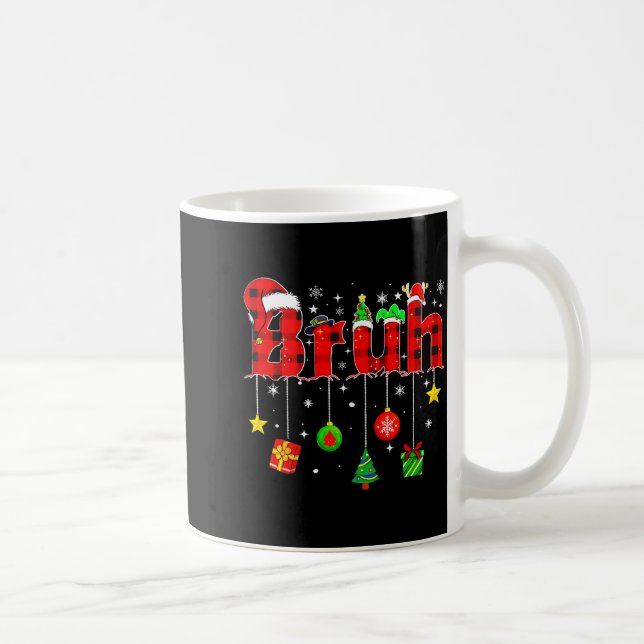 Mug Bruh Funny Christmas Red Plaid Teens Boys Kids Xma (Droite)