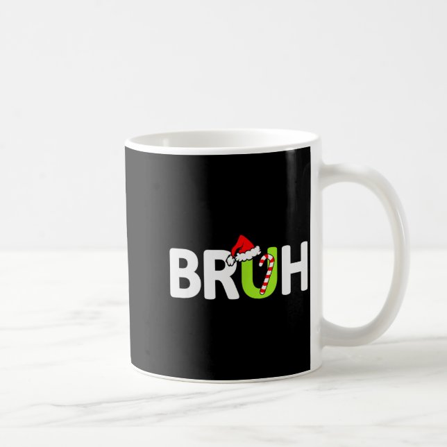 Mug Bruh Funny Christmas Santa Teens Boys Kids Xmas Pa (Droite)
