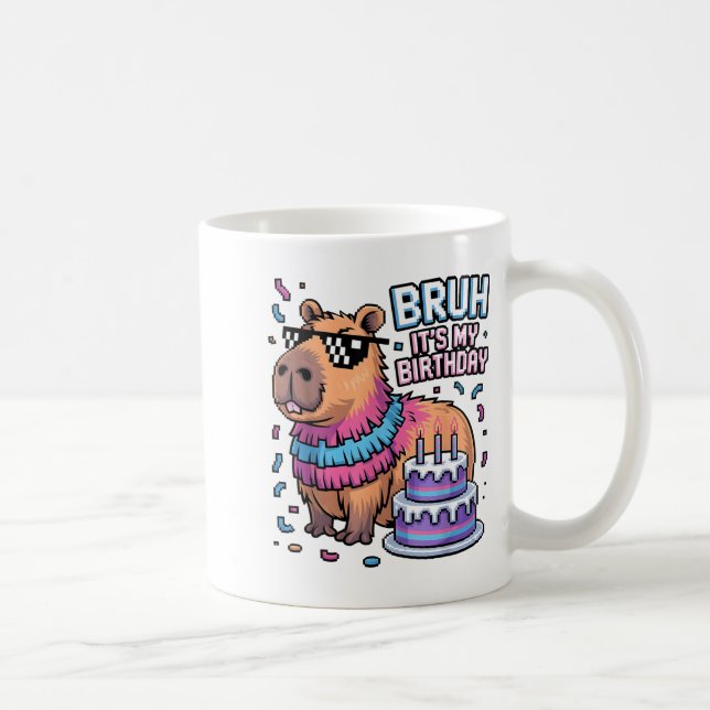 Mug Bruh It's My Birthday Capybara Nata Boy Girl Birth (Droite)