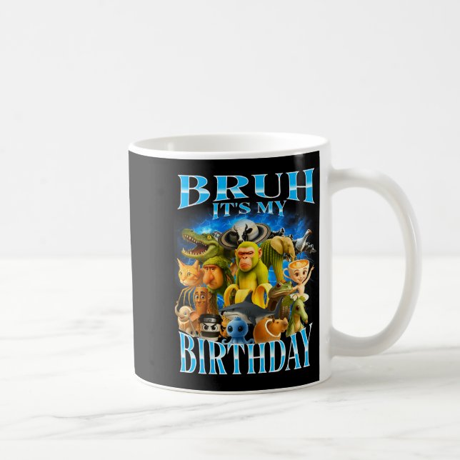 Mug Bruh It's My Birthday Funny Brainrot  (Droite)