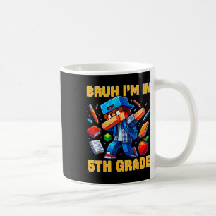 Mug Bruh je suis en 5e année Dabbing Gamer Ck À l'écol